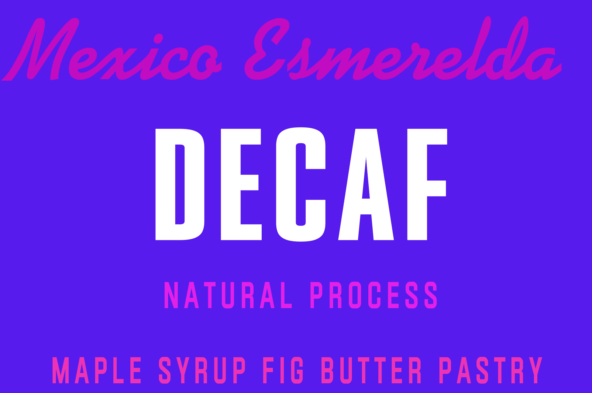 Mexico Decaf